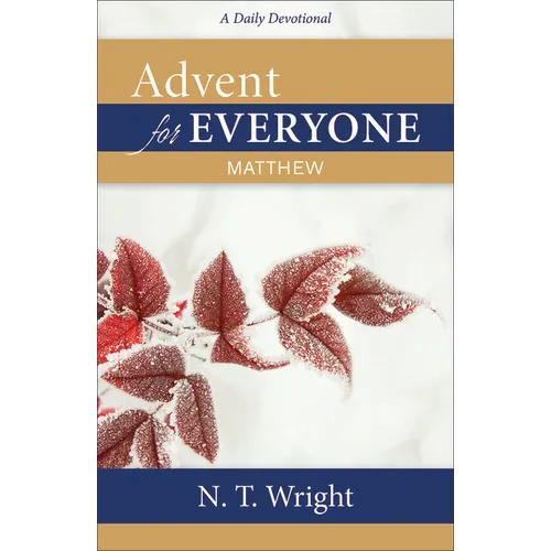 Advent for Everyone: Matthew: A Daily Devotional - Paperback