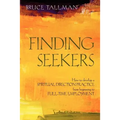 Finding Seekers: How to Develop a Spiritual Direction Practice from Beginning to Full-Time Employment - Paperback