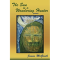The Sun is a Wandering Hunter - Paperback