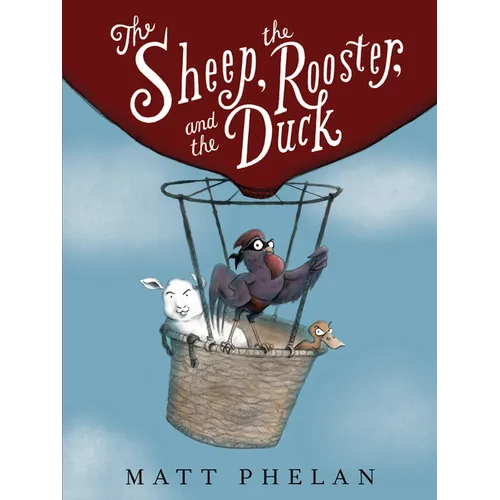The Sheep, the Rooster, and the Duck - Paperback