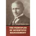 The Principles of Scientific Management - Paperback