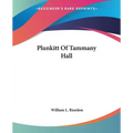 Plunkitt Of Tammany Hall - Paperback