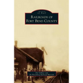 Railroads of Fort Bend County