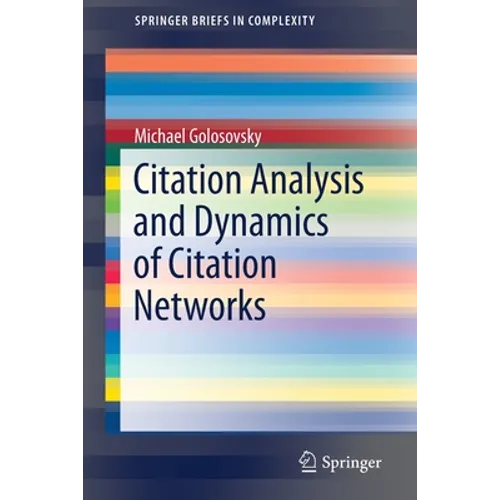 Citation Analysis and Dynamics of Citation Networks - Paperback