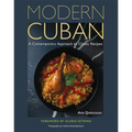 Modern Cuban: A Contemporary Approach to Classic Recipes - Hardcover