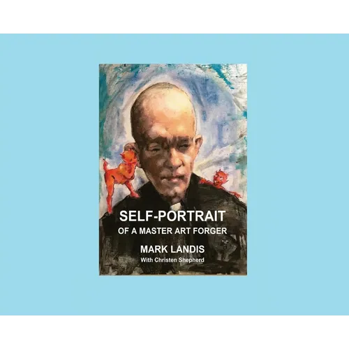 Self-Portrait: Of a Master Art Forger - Hardcover