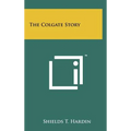 The Colgate Story - Hardcover