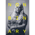 Nonbinary: A Memoir - Paperback