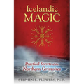 Icelandic Magic: Practical Secrets of the Northern Grimoires - Paperback