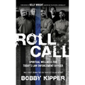 Roll Call: Spiritual Wellness for Today's Law Enforcement Officer - Paperback