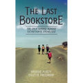 The Last Bookstore: The only defense against extinction is knowledge - Paperback