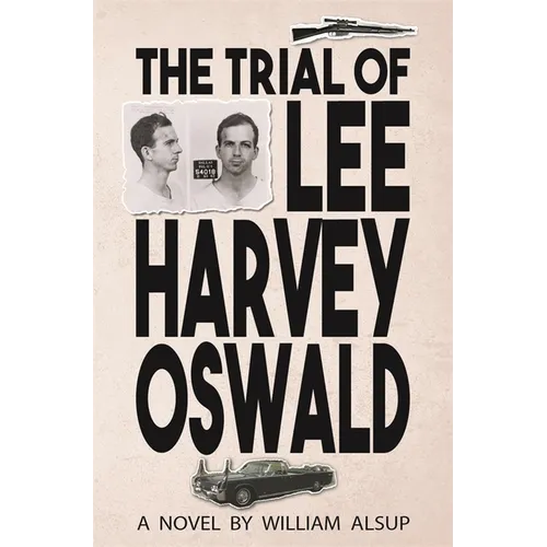 The Trial of Lee Harvey Oswald