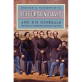 Jefferson Davis and His Generals: The Failure of Confederate Command in the West