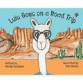Lulu Goes on a Road Trip - Hardcover