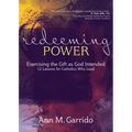 Redeeming Power: Exercising the Gift as God Intended - Paperback
