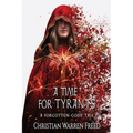 A Time For Tyrants - Paperback