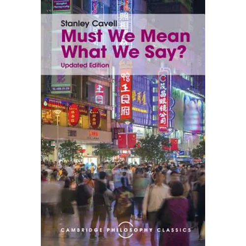 Must We Mean What We Say? - Paperback