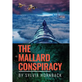 The Mallard Conspiracy - Hardcover