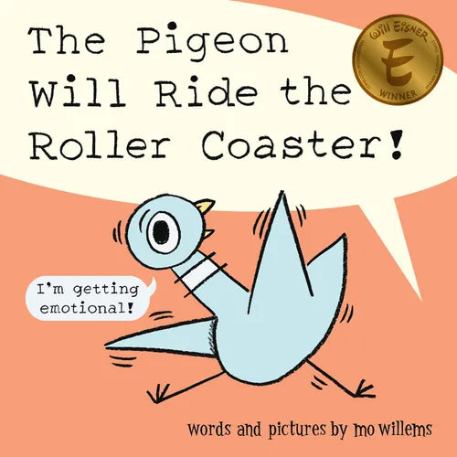 The Pigeon Will Ride the Roller Coaster! - Hardcover