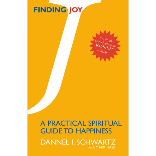 Finding Joy: A Practical Spiritual Guide to Happiness - Paperback