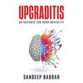 Upgraditis: An antidote for herd mentality - Paperback