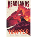 The Deadlands: Trapped - Paperback