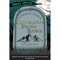 The Ghostly Tales of Colorado's Front Range - Paperback