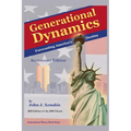 Generational Dynamics Anniversary Edition: Forecasting America's Destiny - Paperback
