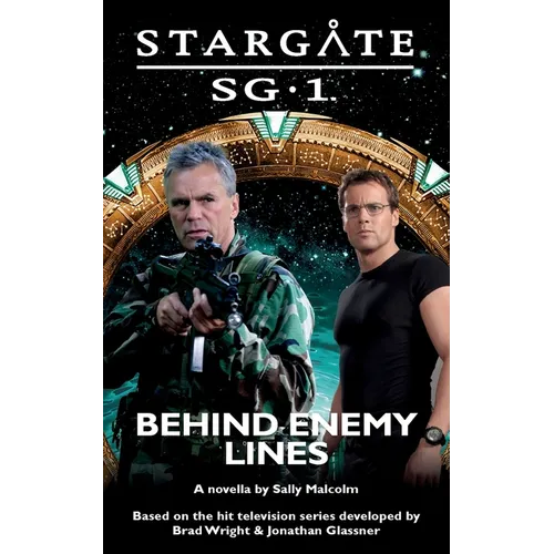 STARGATE SG-1 Behind Enemy Lines - Paperback