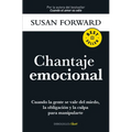 Chantaje Emocional / Emotional Blackmail - Paperback