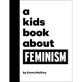 A Kids Book about Feminism - Hardcover