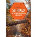 50 Hikes in the North Georgia Mountains - Paperback