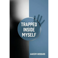 Trapped Inside Myself - Paperback