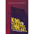 King of Tennessee - Paperback