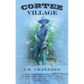 Cortez Village - Paperback