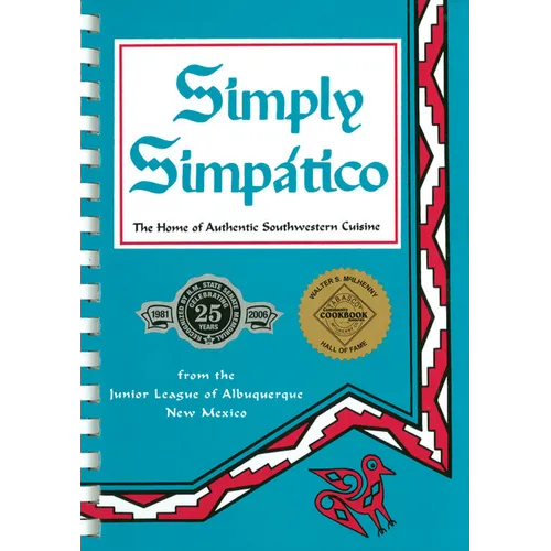 Simply Simpatico: The Home of Authentic Southwestern Cuisine - Paperback