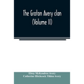 The Groton Avery clan (Volume II) - Paperback