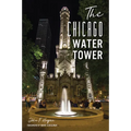 The Chicago Water Tower - Paperback