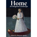 Home: An Imagined Landscape - Paperback