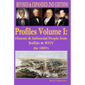 Profiles Volume I: Historic & Influential People from Buffalo & WNY - The 1800s