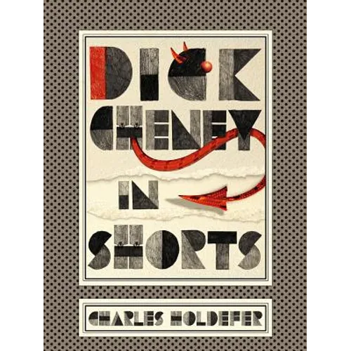 Dick Cheney in Shorts - Paperback