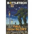 Battletech: Fall From Glory (Founding of the Clans, Book One) - Paperback