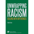 Unwrapping Racism: Dealing with Differences - Paperback