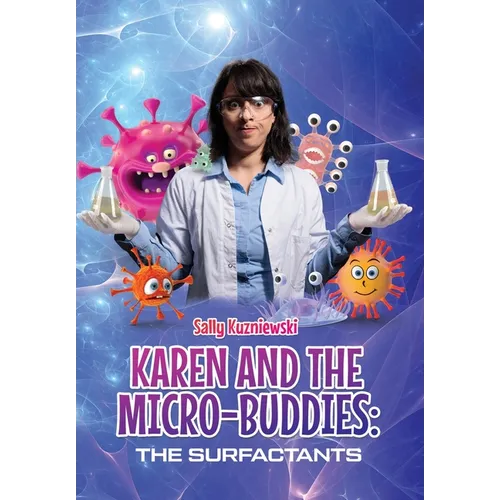 Karen and the Micro-buddies: The Surfactants - Hardcover