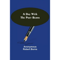 A Day with the Poet Burns - Paperback