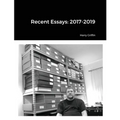Recent Essays: 2017-2019 - Paperback
