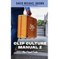 Clip Culture Manual 2: The Cheat Code - Paperback