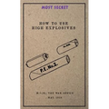 How to use High Explosives: May, 1939