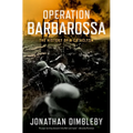 Operation Barbarossa: The History of a Cataclysm - Hardcover