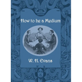 How to be a Medium - Paperback